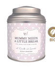 “Mummy needs a little break” Organic tea