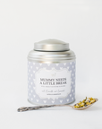 “Mummy needs a little break” Organic tea